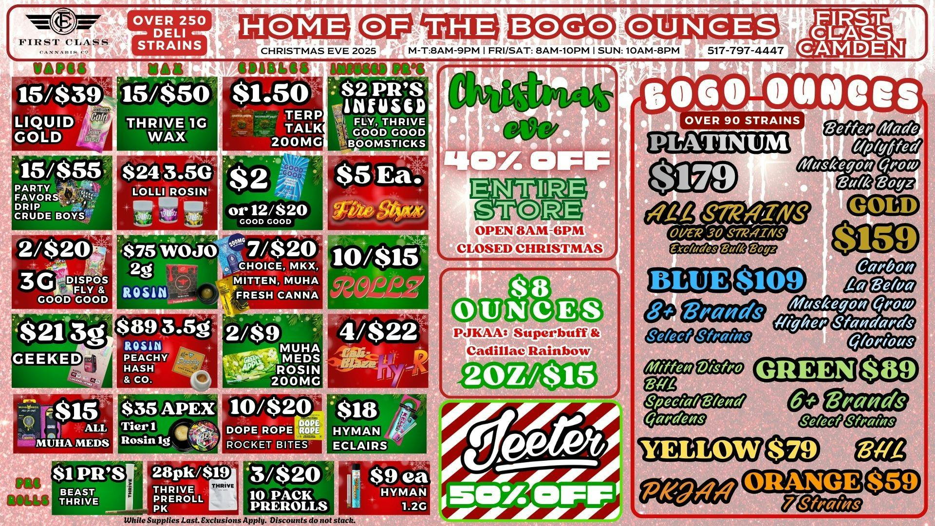 First Class Camden (formerly Dispo) ✶40% OFF EVERYTHING XMAS EVE✶50% OFF JEETER✶$8OZS✶