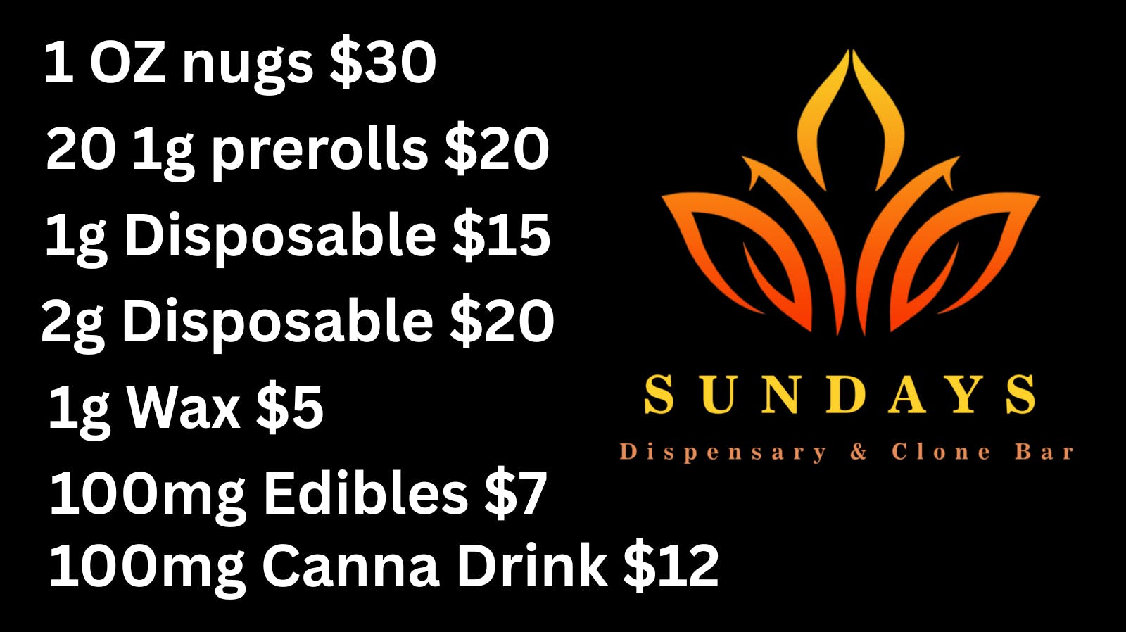 Sundays Clone Bar and Dispensary Deals on EVERYTHING