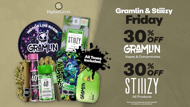 Higher Level - Hollister Gramlin and Stiiizy Friday Savings
