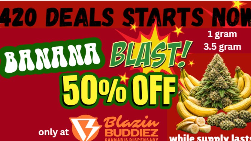 Blazin Buddiez 420 Sales 50% OFF Banana Blast