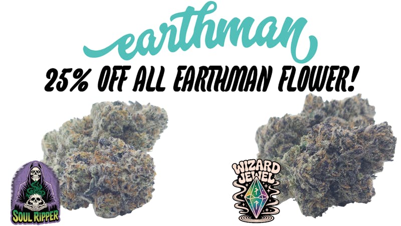 Earthman Experience ALL EARTHMAN FLOWER 25% OFF!!!