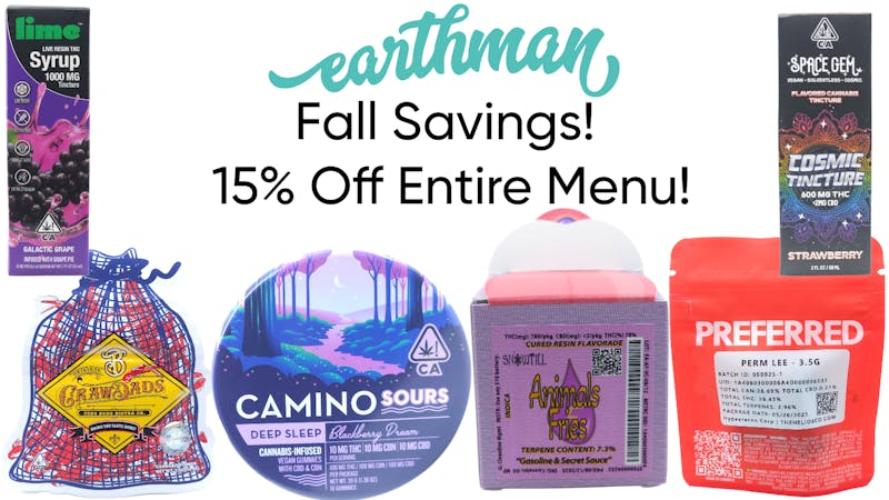Earthman Experience FALL SAVINGS! 15% OFF ENTIRE MENU!