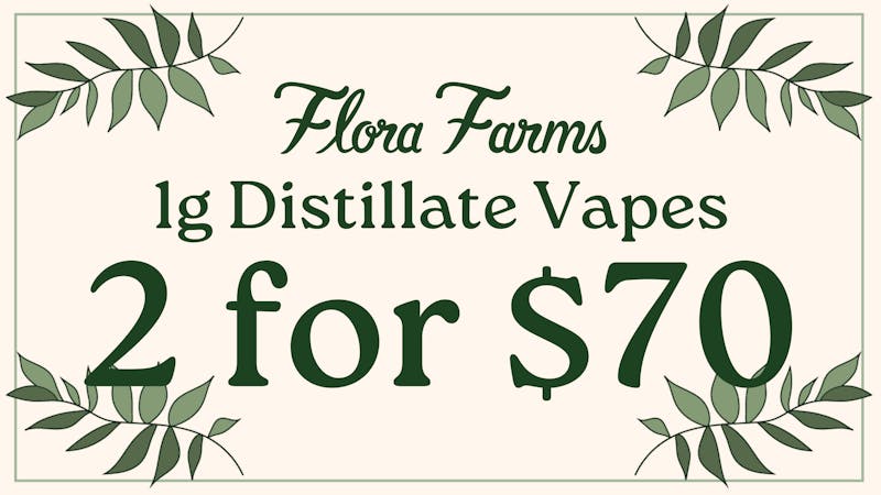 Flora Farms - Springfield 2 for $70 Flora Farms 1g Distillate Vapes