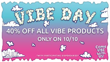 Flora Farms - Springfield Vibe Day - 40% Off ALL Vibe Products