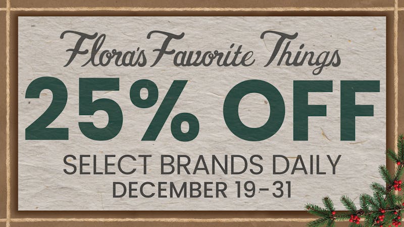 Flora Farms - Springfield 25% off Gron 12/19
