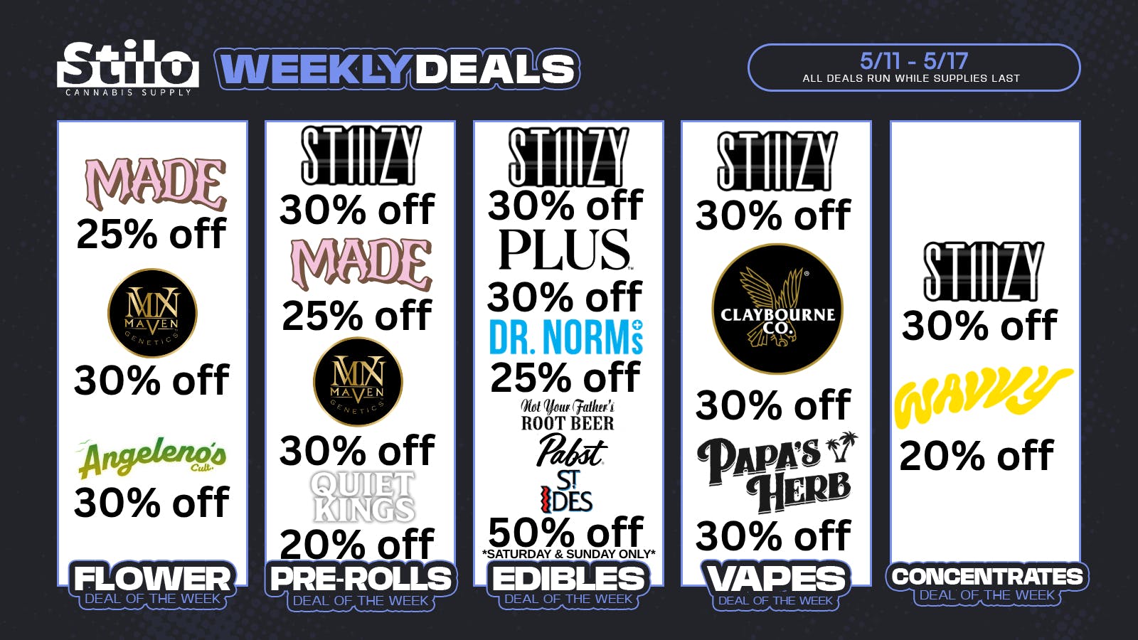 Stilo Supply Up to 50% Off: MADE, Papa's Herb, STIIIZY + MORE!