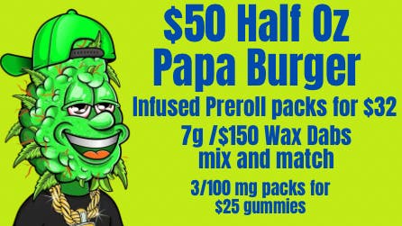 SupHerb Dispensary $50 half oz papa burger