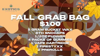 Exotics Cannabis - Adrian - NOW OPEN! FALL GRAB BAG FOR $100!