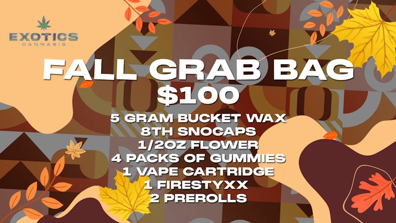 Exotics Cannabis - Adrian - NOW OPEN! FALL GRAB BAG FOR $100!