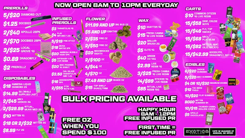 Exotics Cannabis - Adrian - NOW OPEN! 🔥LOWEST PRICES IN THE STATE!