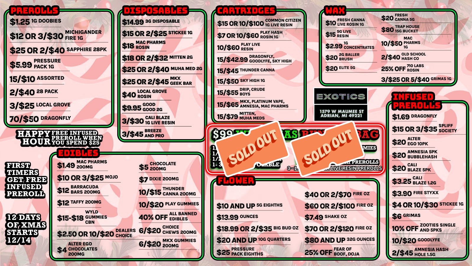 Exotics Cannabis - Adrian - NOW OPEN! $13.99 BUD OZ! OR 2 FOR $25!