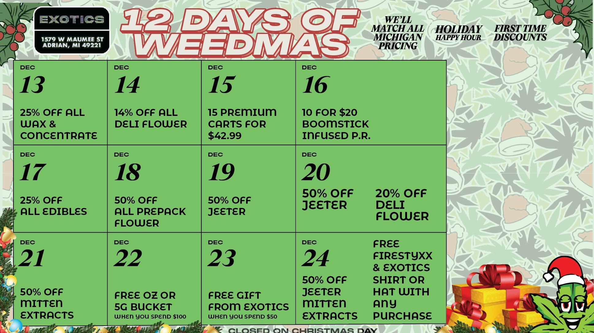 Exotics Cannabis - Adrian - NOW OPEN! 12 DAYS OF WEEDMAS!