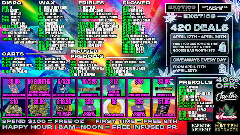 Exotics Cannabis - Adrian - NOW OPEN! 4/20 Deal's All Weekend long starting on 4/17🔥