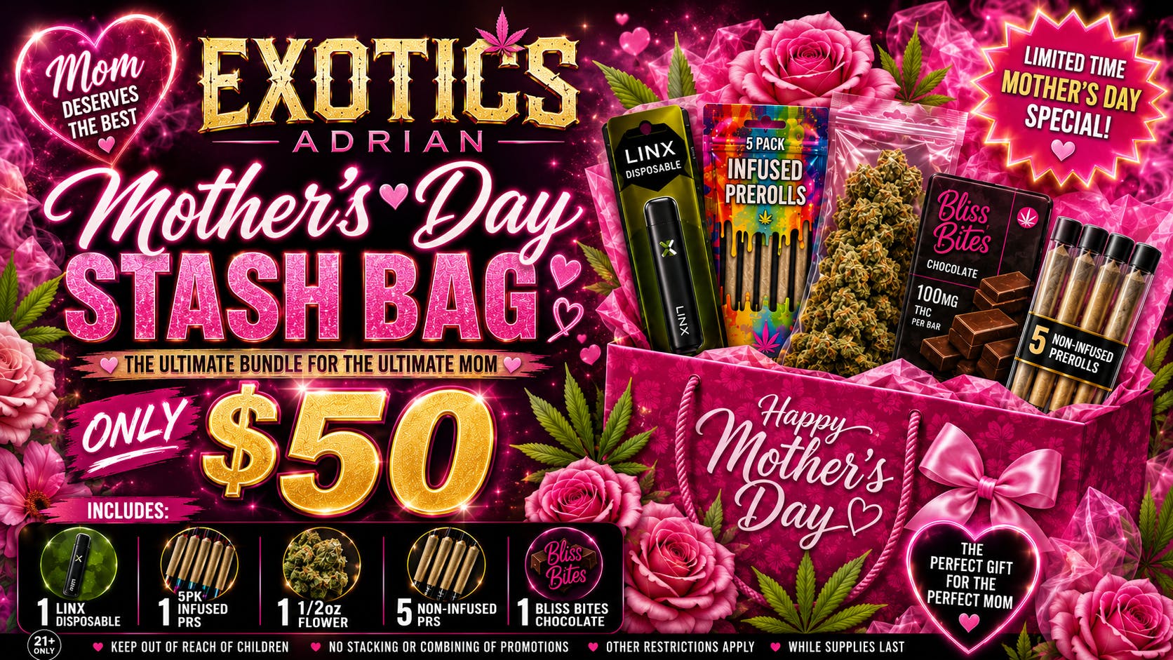 Exotics Cannabis - Adrian - NOW OPEN! MOTHER'S DAY STASH BAG FOR $50