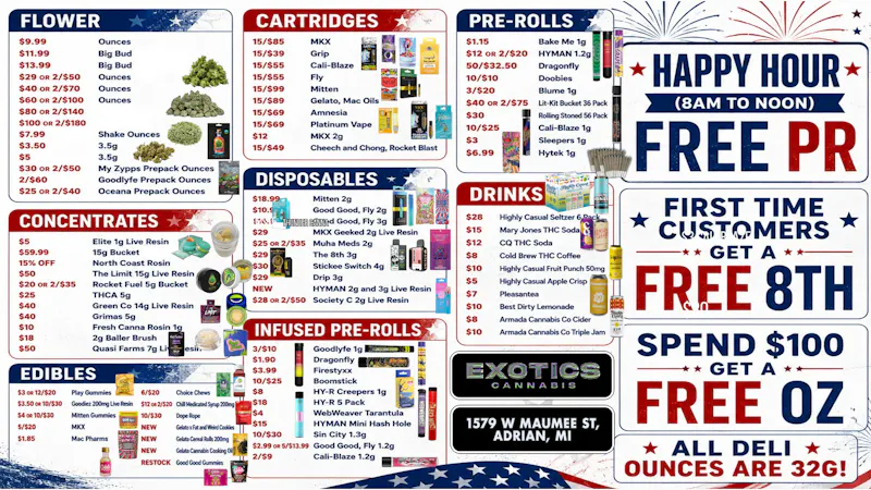 Exotics Cannabis - Adrian - NOW OPEN! All Deli Ounces 32G! Lowest Prices in MICHIGAN!