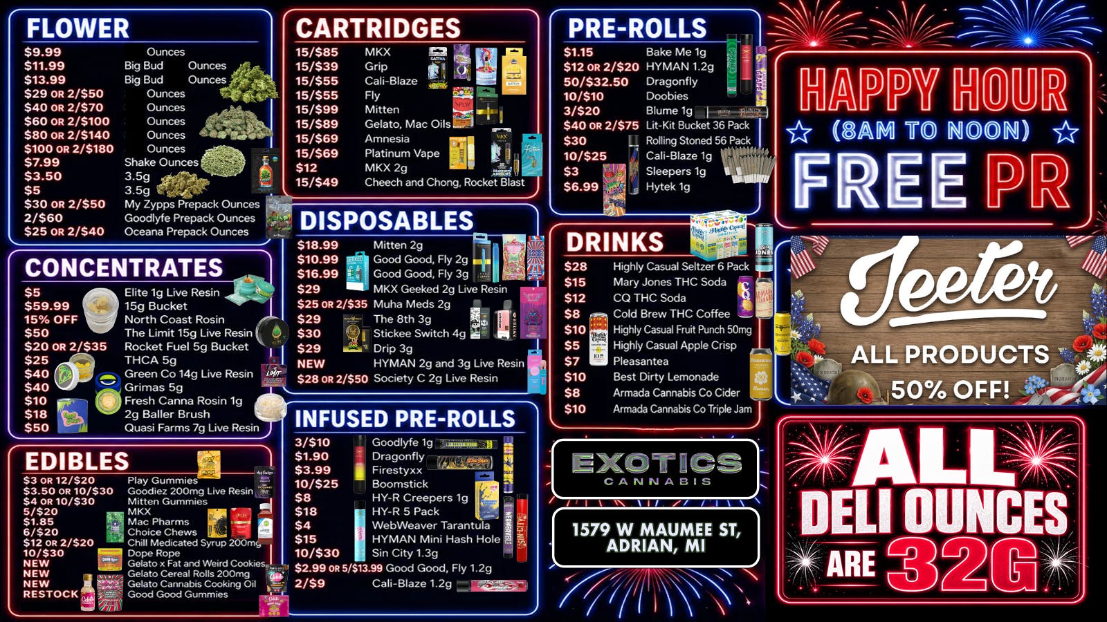 Exotics Cannabis - Adrian - NOW OPEN! All Deli Ounces 32G! Lowest Prices in MICHIGAN!