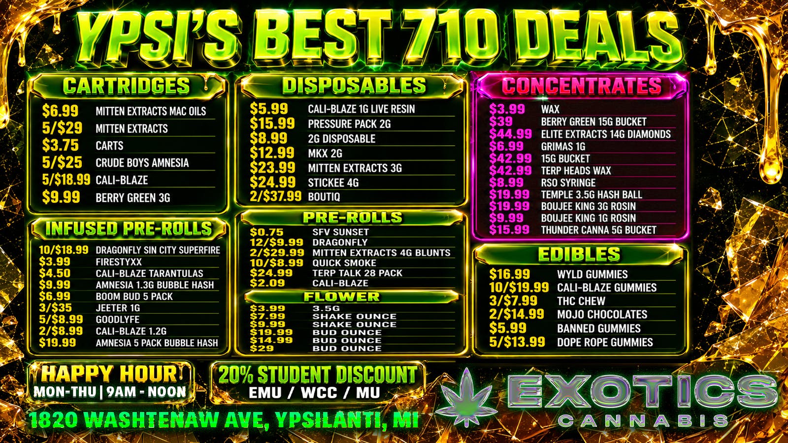 Exotics Cannabis - Ypsilanti YPSI'S 710 SOURCE | ALL WEEKEND!