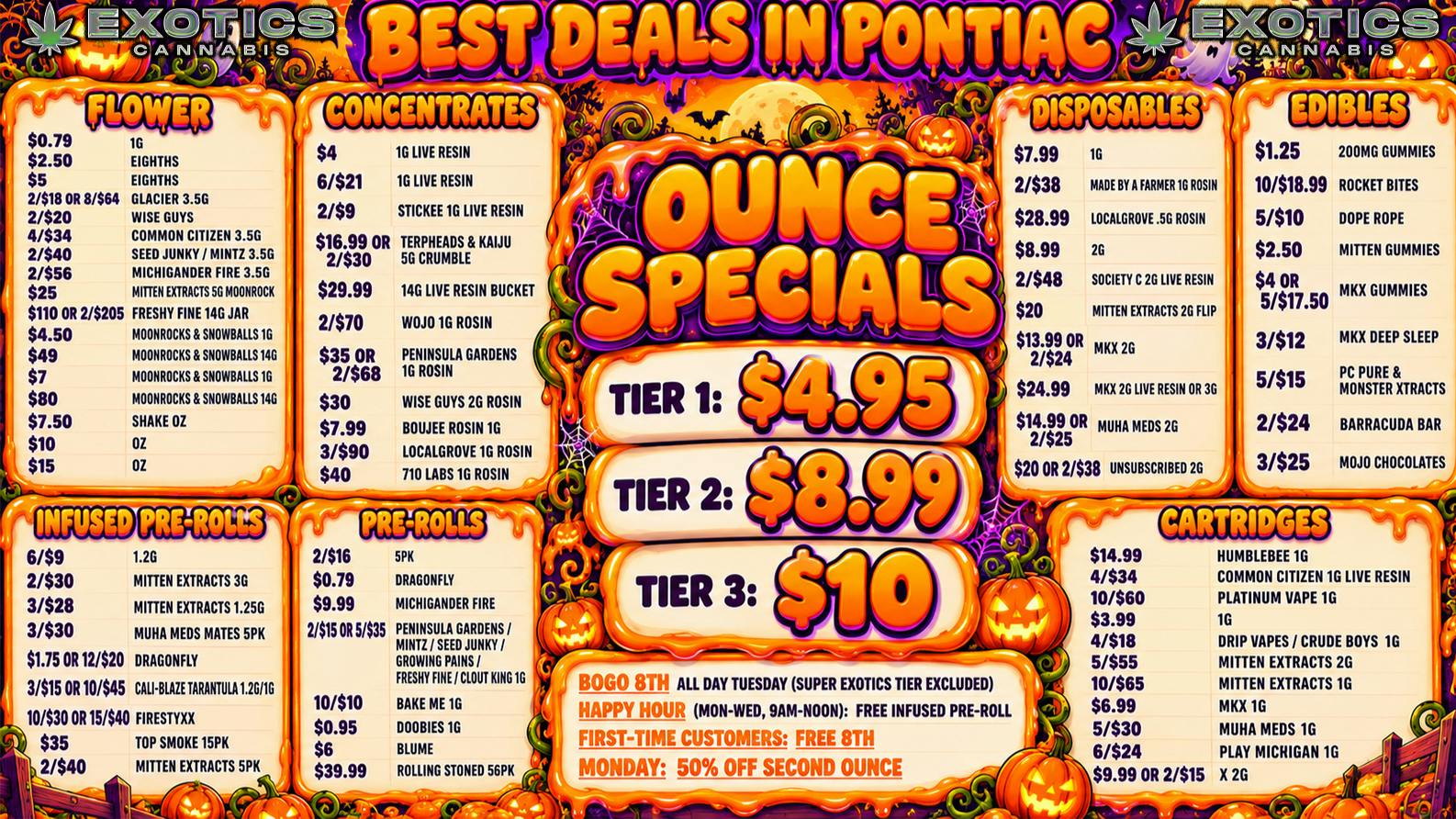 Exotics Cannabis - Pontiac NOW OPENED!! 🎃 OUNCE SPECIALS $4.95 🟠 $8.99 🟠 $10 🎃