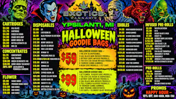 Exotics Cannabis - Ypsilanti 🎃 $0.89 PRE-ROLLS 🎃 $5.99 OZ 🎃 $59 TREAT BAGS