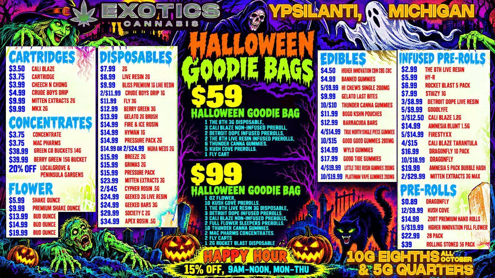 Exotics Cannabis - Ypsilanti 🎃 $0.89 PRE-ROLLS 🎃 $5.99 OZ 🎃 $59 TREAT BAGS