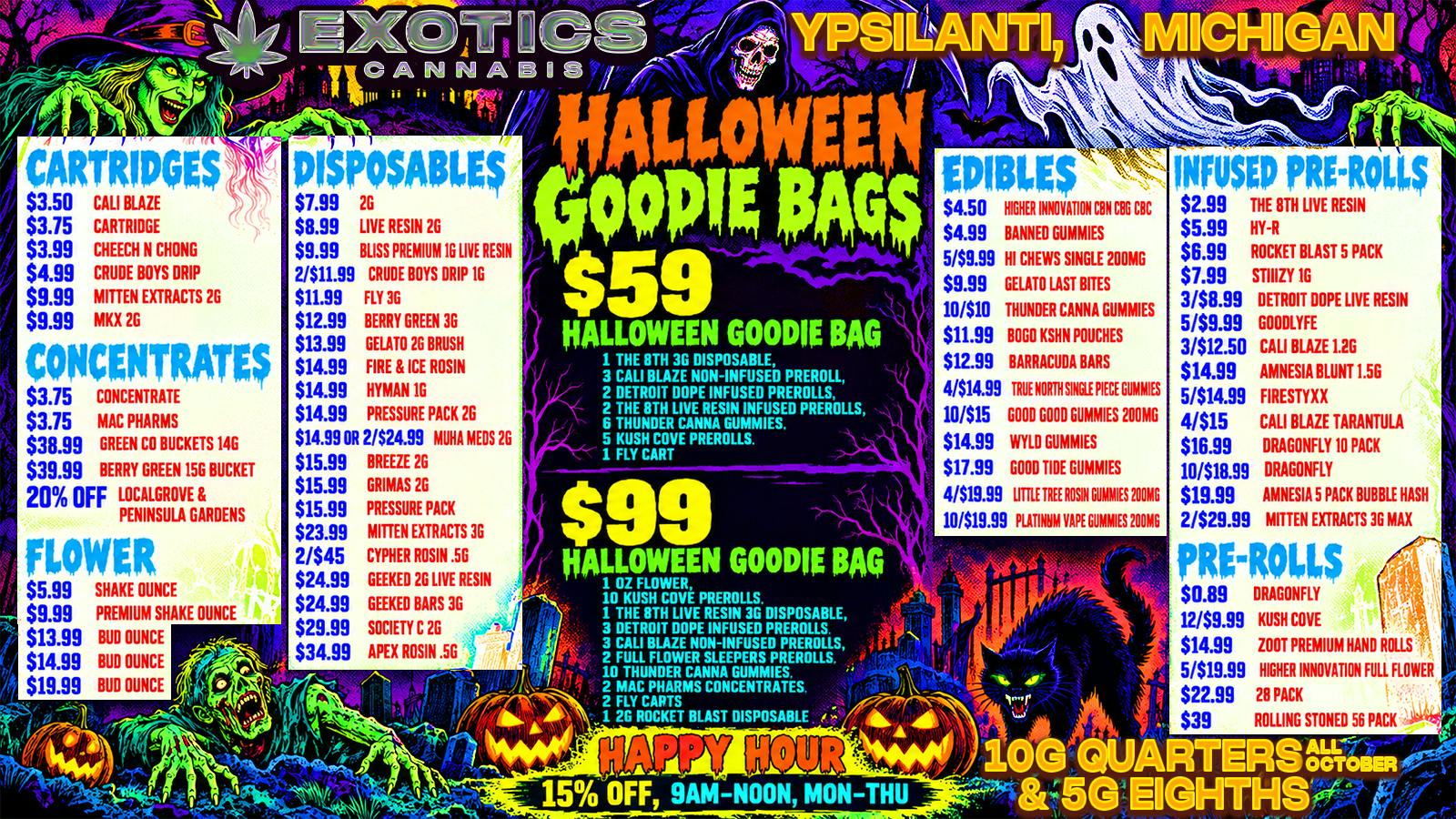 Exotics Cannabis - Ypsilanti 🎃 $0.89 PRE-ROLLS 🎃 $5.99 OZ 🎃 $59 TREAT BAGS