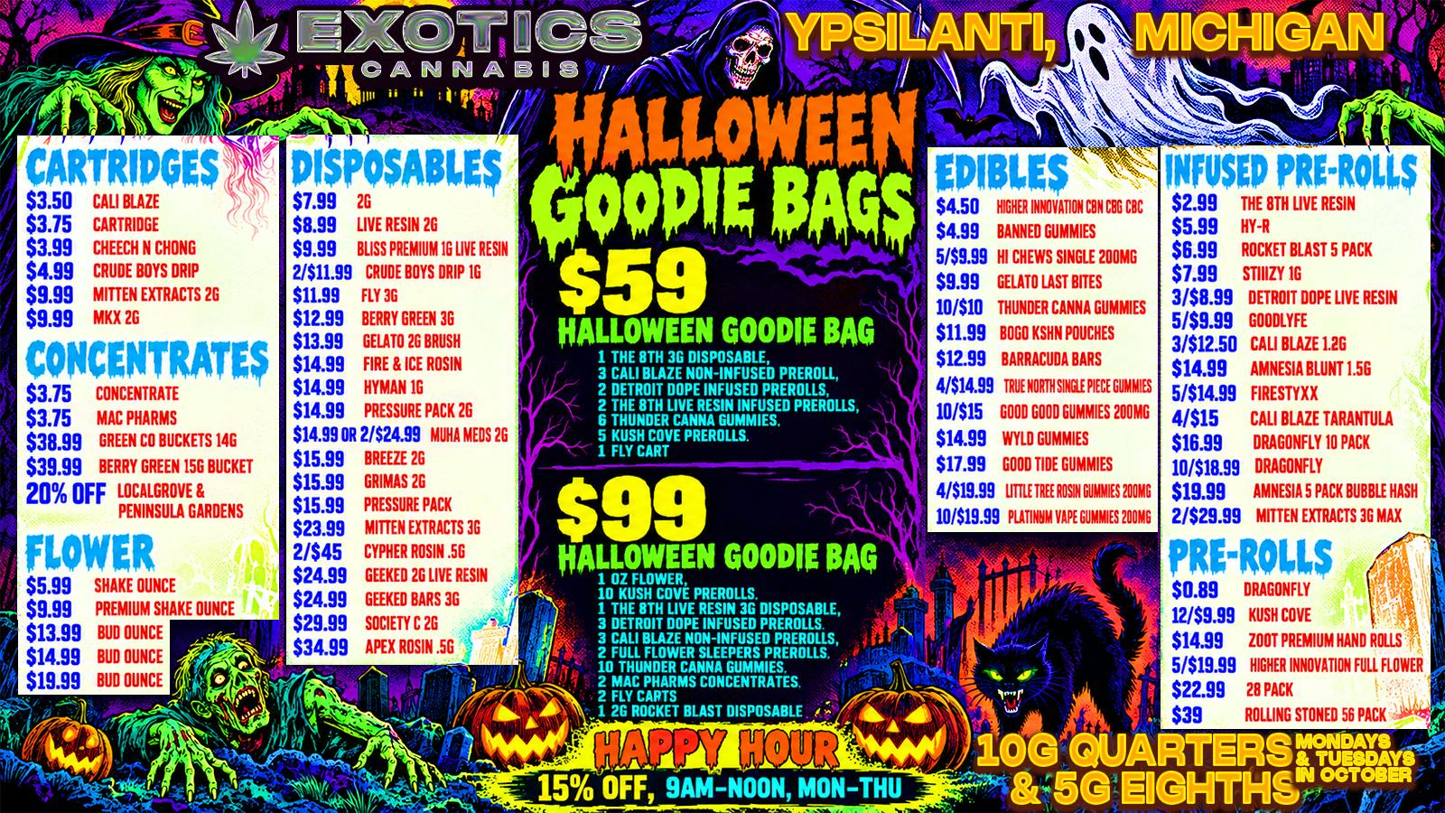 Exotics Cannabis - Ypsilanti 🎃 $0.89 PRE-ROLLS 🎃 $5.99 OZ 🎃 $59 TREAT BAGS