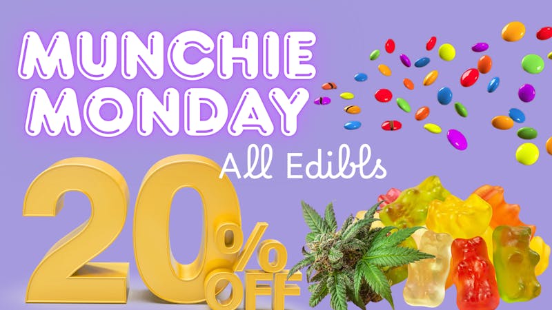 RushBudz Dispensary MUNCHIE MONDAY 20%OFF