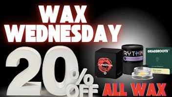 RushBudz Delivery WAX WEDNESDAY 20% OFF