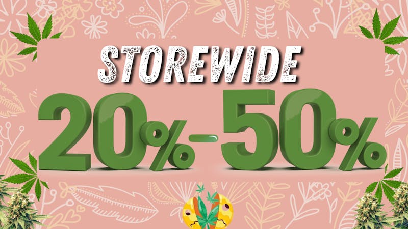 RushBudz Dispensary STOREWIDE 20-50% OFF