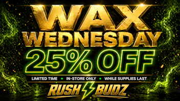 RushBudz Delivery WAX WEDNESDAY 25%OFF