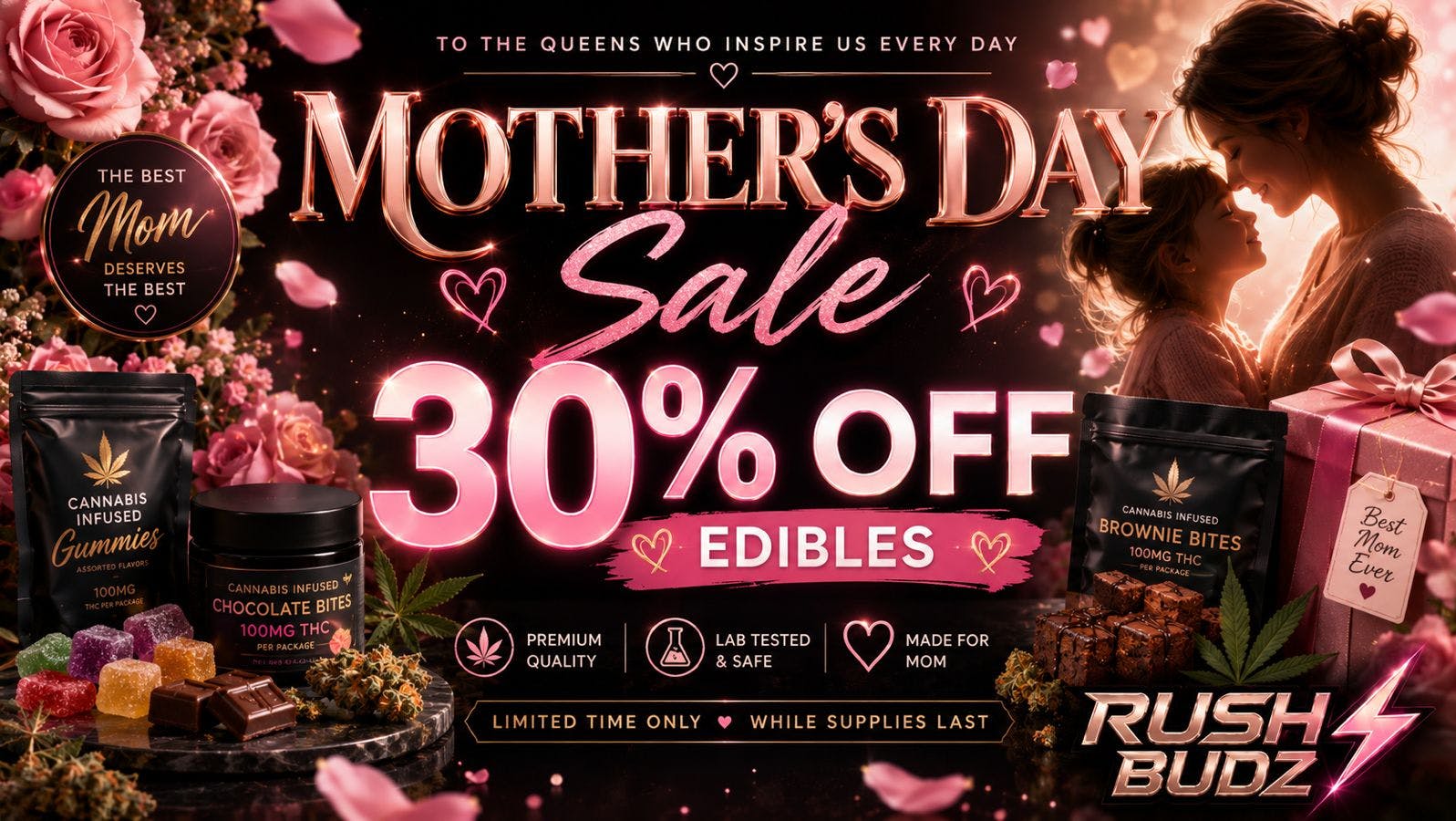 RushBudz Dispensary MOTHER'S DAY SALE 30%OFF