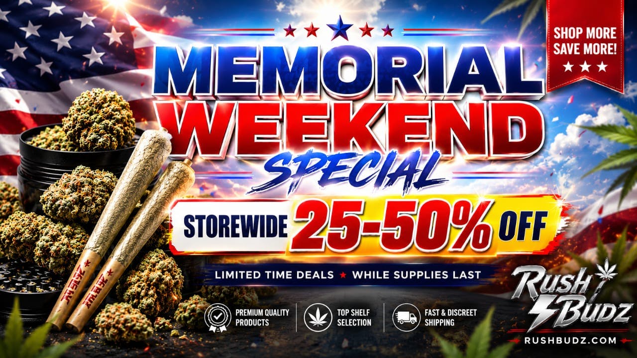 RushBudz Delivery memorial day wknd spl 25-50% off