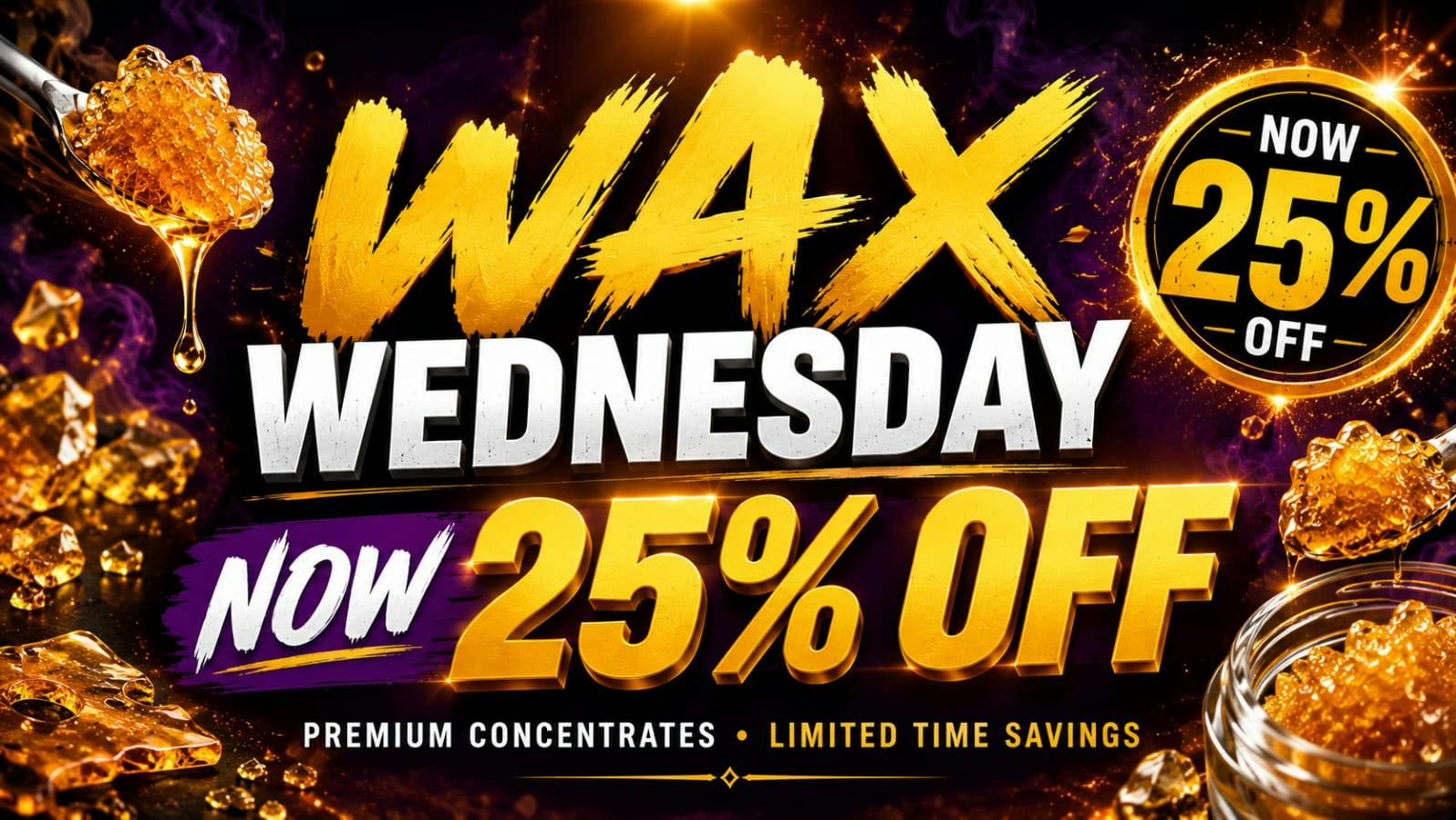 RushBudz Delivery WAX WEDNESDAY NOW 25%OFF