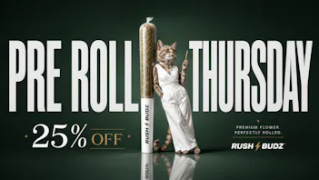RushBudz Delivery PRE ROLL THURSDAY 25%OFF