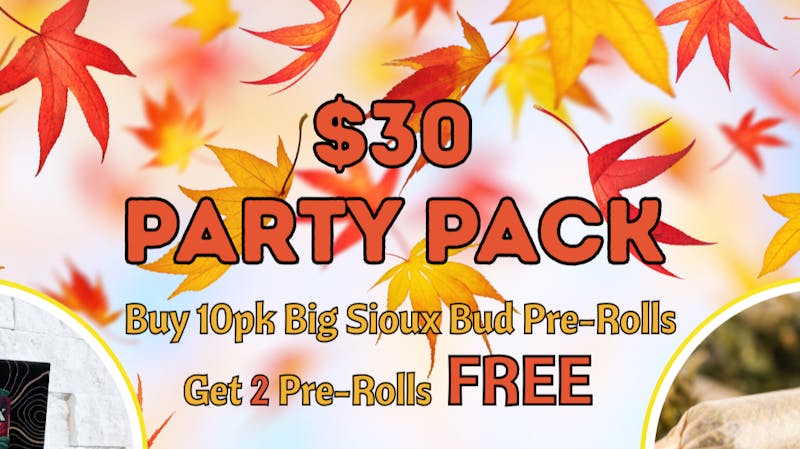 Cannabis Health Party Pack $30 Buy SELECT BSB Get 2 Pre-Rolls FREE