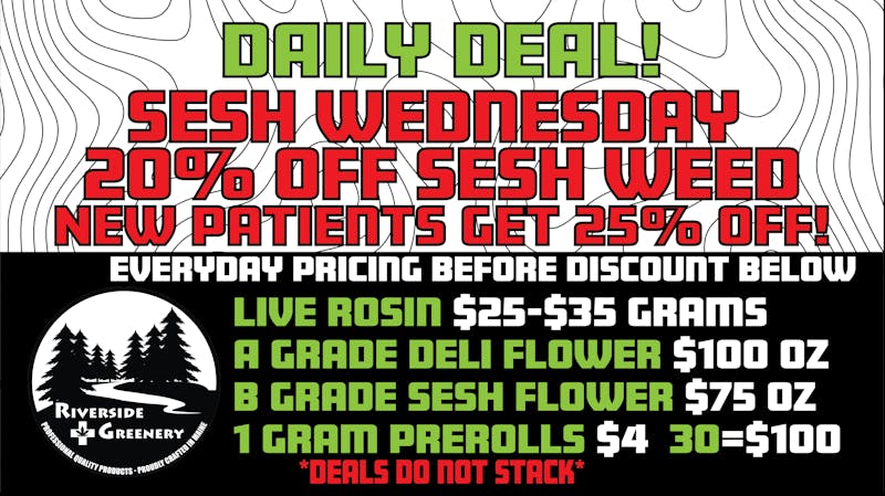 Riverside Greenery Sesh Weed Wednesday!!!