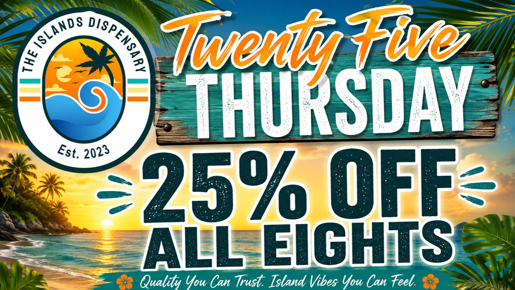 The Islands Dispensary Thursday Daily Deal