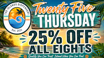 The Islands Dispensary Thursday Daily Deal