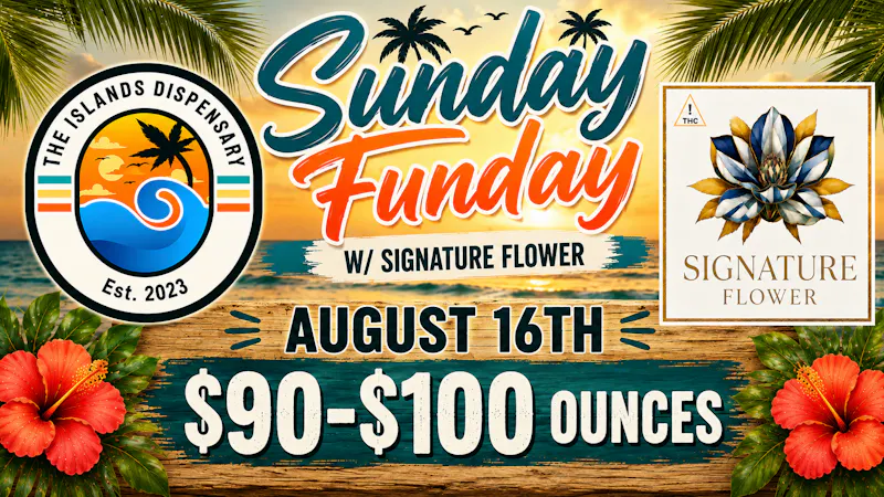 The Islands Dispensary Signature Flower Ounces Deal
