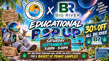 The Islands Dispensary 30% OFF ALL BIG RIVER POP UP EVENT