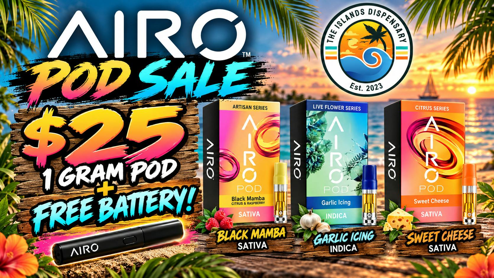 The Islands Dispensary $25 1gram AIro Pod with FREE Battery