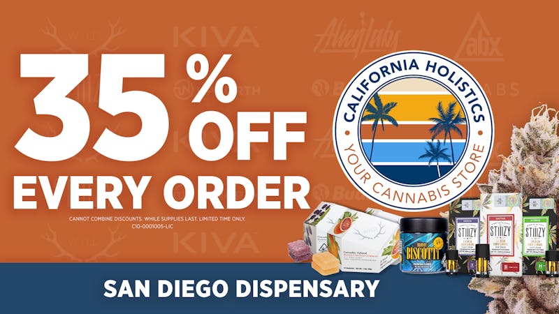 California Holistics Dispensary | Chula Vista / San Diego 35% Off Every Order