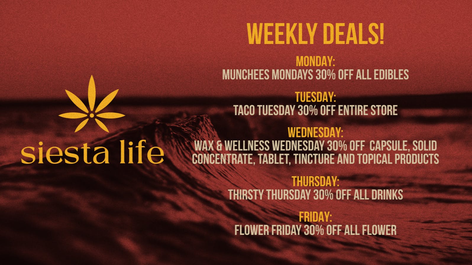 Siesta Life Encinitas WEEKLY DEALS MONDAY- FRIDAY