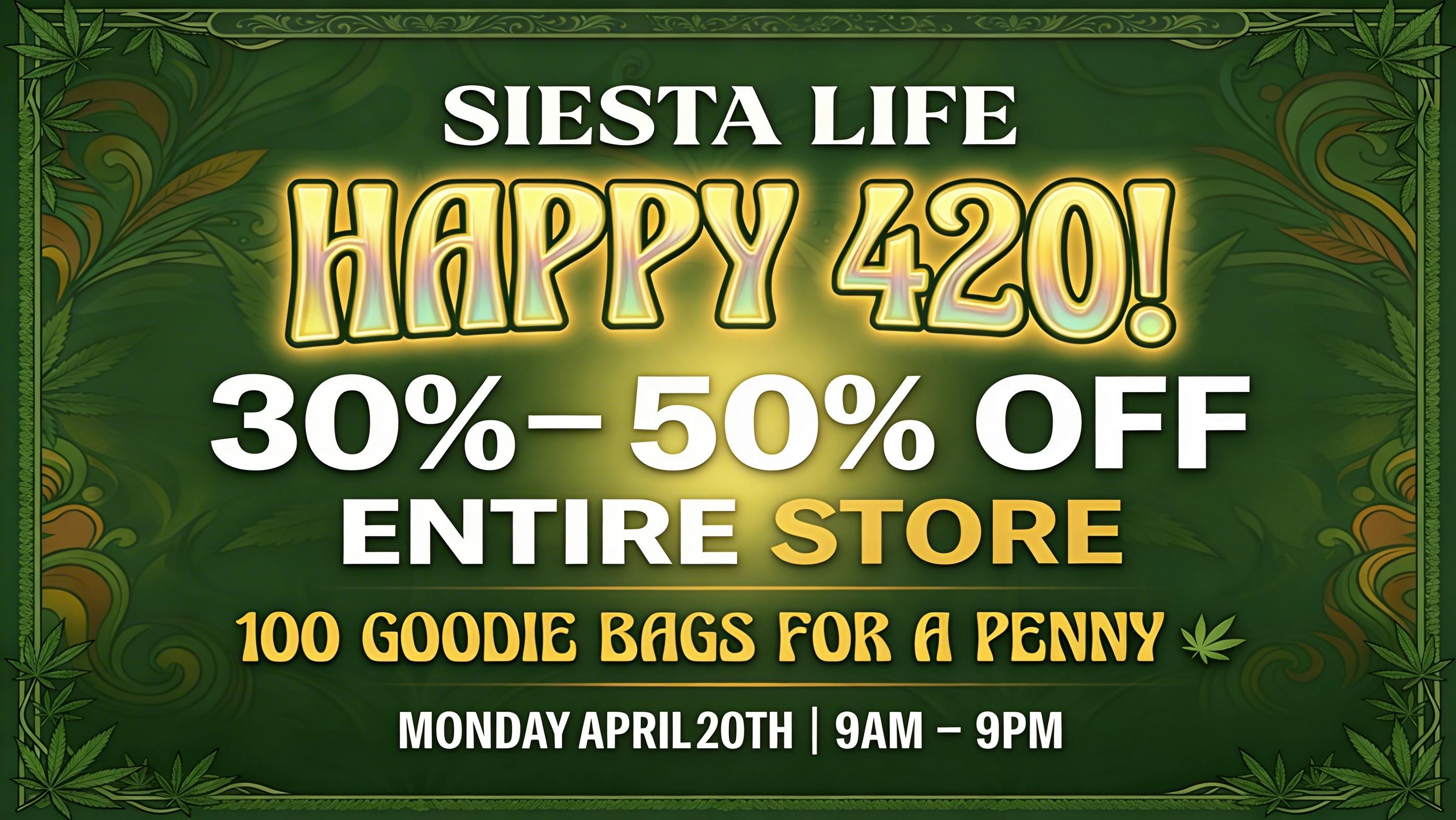 Siesta Life Encinitas HAPPY 420 30%-50%