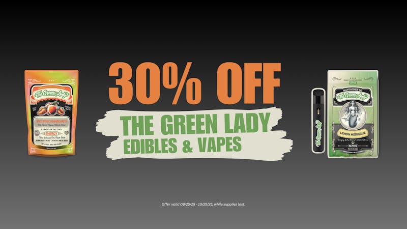 Society House 30% Off The Green Lady Edibles & Vapes