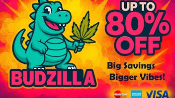 Budzilla - Antelope Valley Fire UP TO 80% OFF + Preroll with any Order