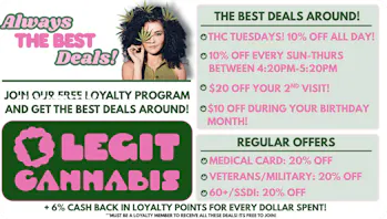 Legit Cannabis LOYALTY PROGRAM DEALS!