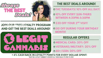 Legit Cannabis LOYALTY PROGRAM DEALS!