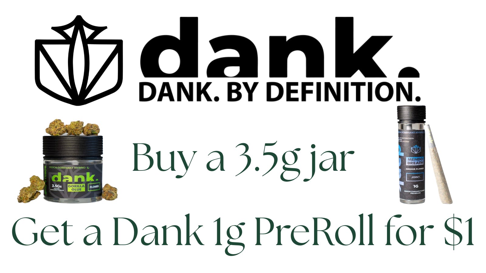 ALTOCANNA Buy a Dank 3.5G JAR get a Dank 1G pre-roll for $1
