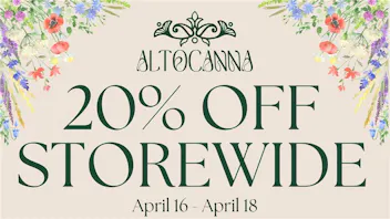 ALTOCANNA 20% off storewide- 04/16-04/20